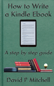 How to Write a Kindle Ebook launches How to Write a Kindle Ebook launches